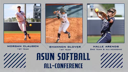 ASUN Softball All-Conference 2022 Graphic with a gray background and text stating the all-conference selections for Morgan Clausen, Shannon Glover and Halle Arends
