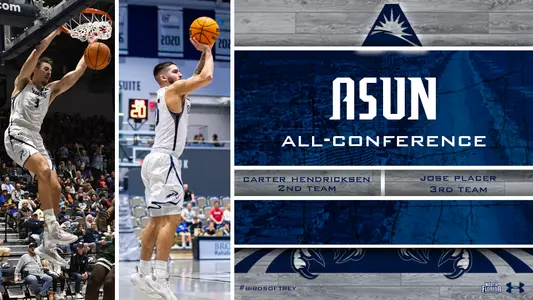 Carter Hendricksen and Jose Placer all-asun graphic with pictures of them
