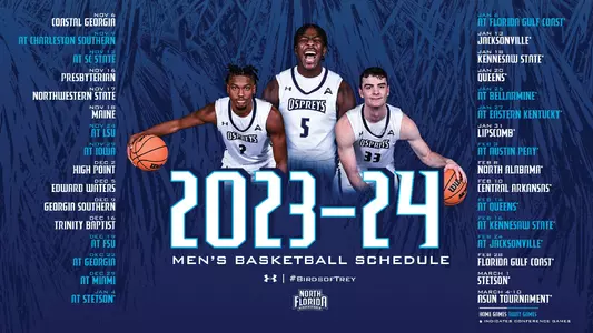 UNF men's basketball schedule release graphic 2023-24 with pictures of Dorian, Chaz and Oscar and text listing the opponents