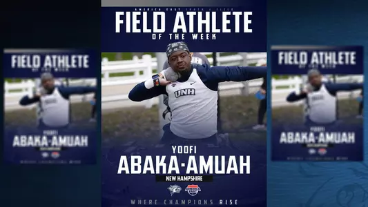 Yoofi Abaka-Amuah named America East Field Athlete of the Week (April 28, 2026)
