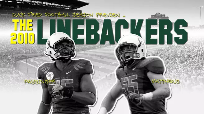 Duck Feed: 2010 Preview - Linebacker