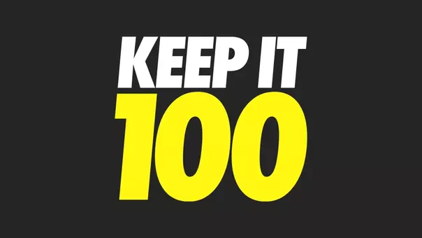 Keep It 100