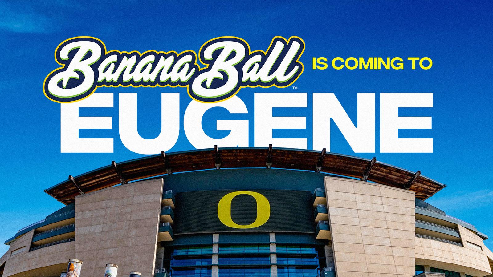 Autzen Stadium To Host Banana Ball in June 2026 Autzen Stadium To Host Banana Ball in June 2026
