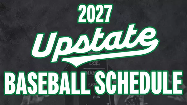 2027 Upstate Baseball Schedule