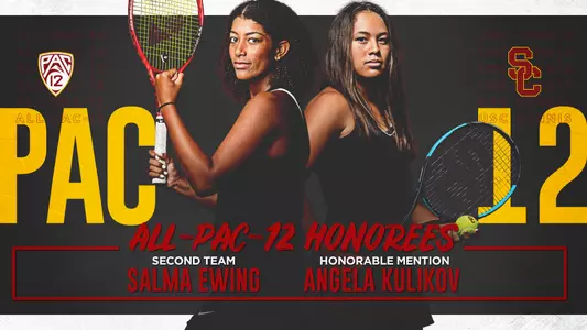 Salma Ewing and Angela Kulikov earn Pac-12 Tennis honors.