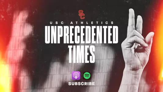 USC Trojans Athletics 'Unprecedented Times' Podcast