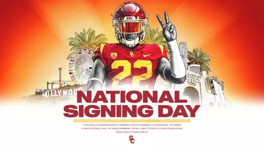 2022 National Signing Day - USC Trojans Football