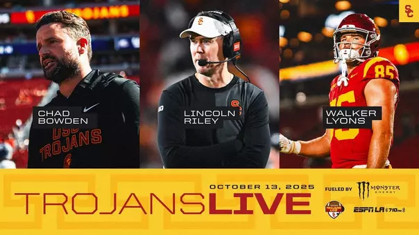 Trojans Live: USC's Lincoln Riley, Chad Bowden, and Walker Lyons | October 13, 2025