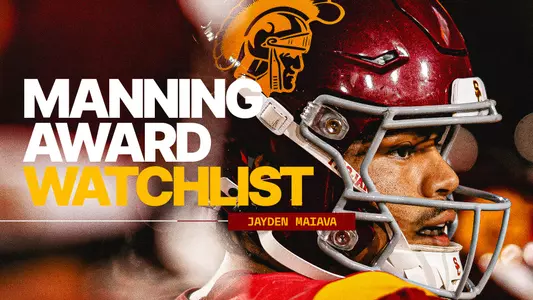 USC Quarterback Jayden Maiava Named to Manning Award Watch List