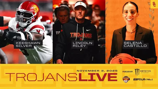 Trojans Live: USC FB's Lincoln Riley, Keeshawn Silver, and WBB's Selena Castillo | Nov 3, 2025