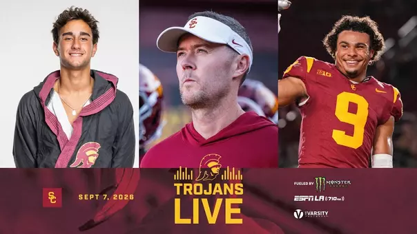 Trojans Live: USC's Lincoln Riley, Kennedy Urlacher, Efe Naipoglu & Marqise Lee | September 7, 2026