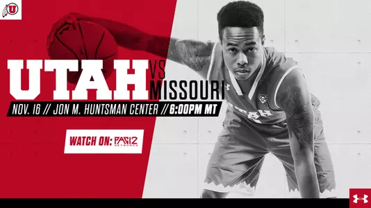 Utah MBB Game Day - Missouri Tigers