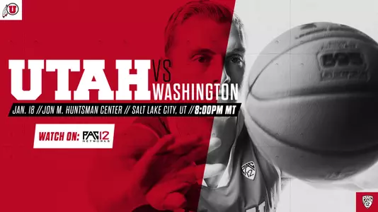 Utah MBB Game Day vs. Washington