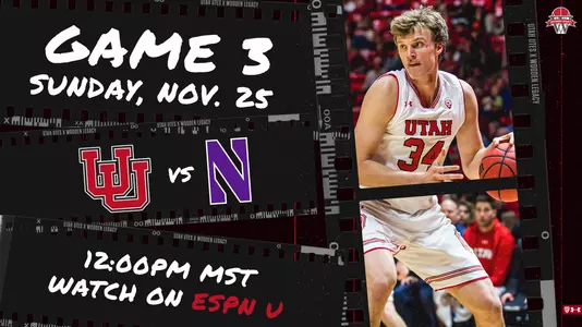 Utah MBB Game Day - vs Northwestern