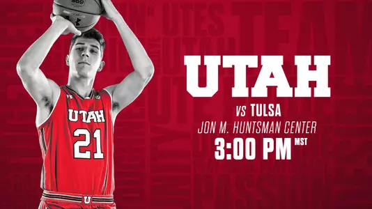 Utah MBB Game Day - Tulsa
