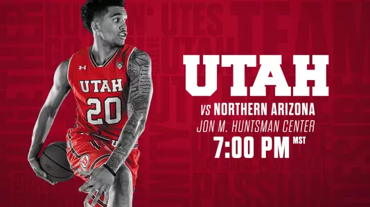 Utah MBB Game Day - vs NAU