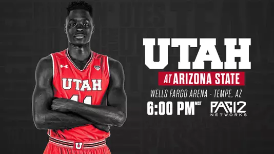 Utah MBB Game Day - at ASU
