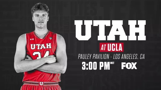 Utah MBB - at UCLA