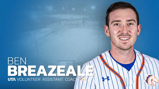 Ben Breazeale hired as UTA baseball volunteer coach