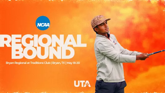 Arth Sinha NCAA Regional graphic: "Regional Bound Bryan Regional at Traditions Club Bryan, TX May 18-20