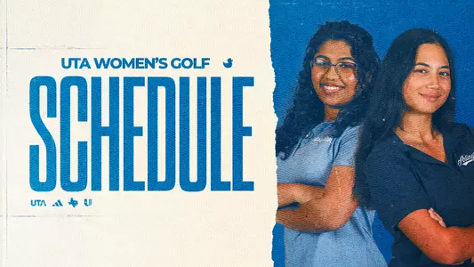UTA Women's Golf Schedule release graphic: "UTA Women's Golf Schedule"