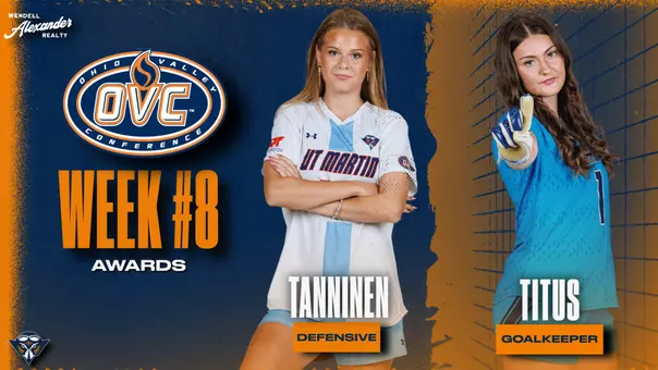 OVC Weekly Soccer Awards Week 8 - Nasti Tanninen, Defensive; Mac Titus, Goalkeeper
