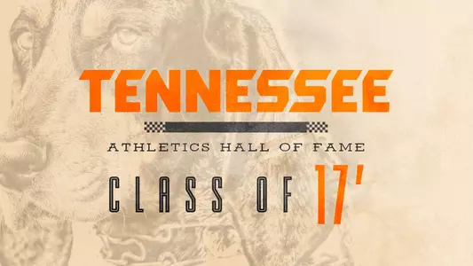Tennessee Athletics Hall of Fame | Class of 2017