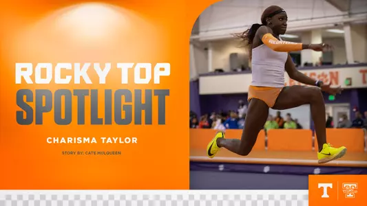 Rocky Top Spotlight: Charisma Taylor