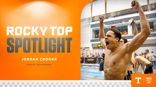 Rocky Top Spotlight - Jordan Crooks