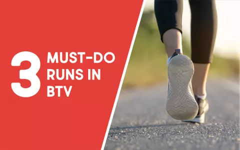 3 Must-Do Runs in BTV