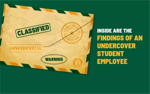 Findings of an Undercover Student Employee