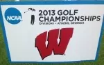 <b>Welcome sign for the Badgers at the 2013 NCAA Division I Women's Golf Championships</b>