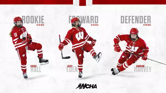 Cassie Hall, Caroline Harvey and Lacey Eden all earned WCHA Player of the Week honors on Oct. 2, 2023