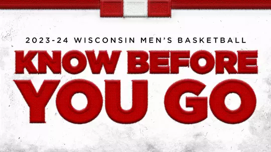 2023-24 Wisconsin Men's Basketball Know Before You Go