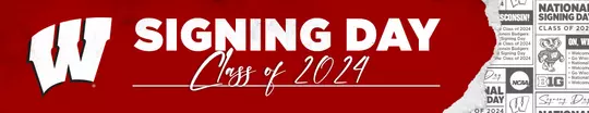Wisconsin Badgers Signing Day Class of 2024