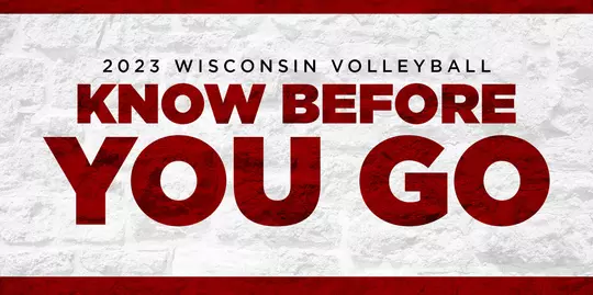 2023 Wisconsin Volleyball: Know Before You Go header image