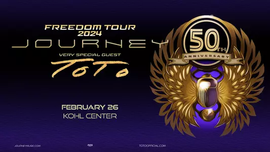 Journey in Concert at Kohl Center - February 26, 2024 - Freedom Tour 2024 - 50th Anniversary - with Very Special Guest Toto