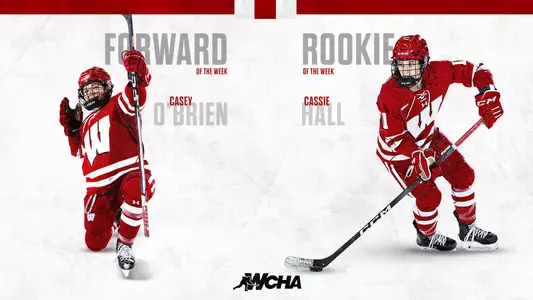 Casey O'Brien and Cassie hall WCHA weekly awards