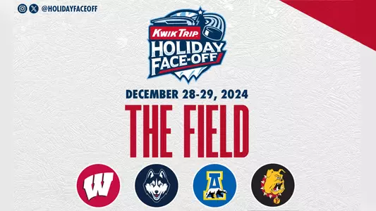 Wisconsin, UConn, Alaska Fairbanks and Ferris State will compete at the 2024 Kwik Trip Holiday Face-Off Tournament.