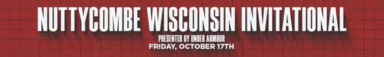 Nuttycombe Wisconsin Invitational Presented by Under Armour
