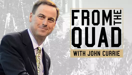 Currie From the Quad
