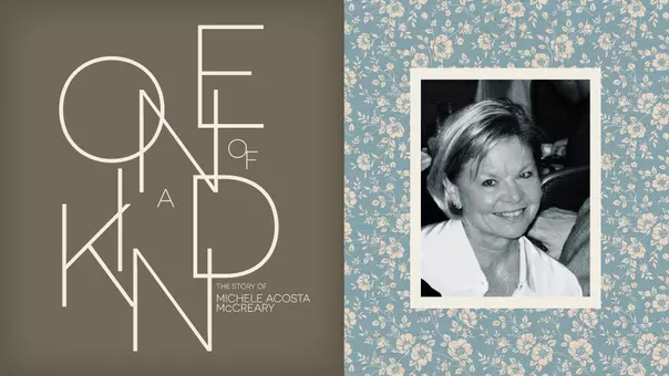 One Of A Kind The Story of Michele Acosta McCreary