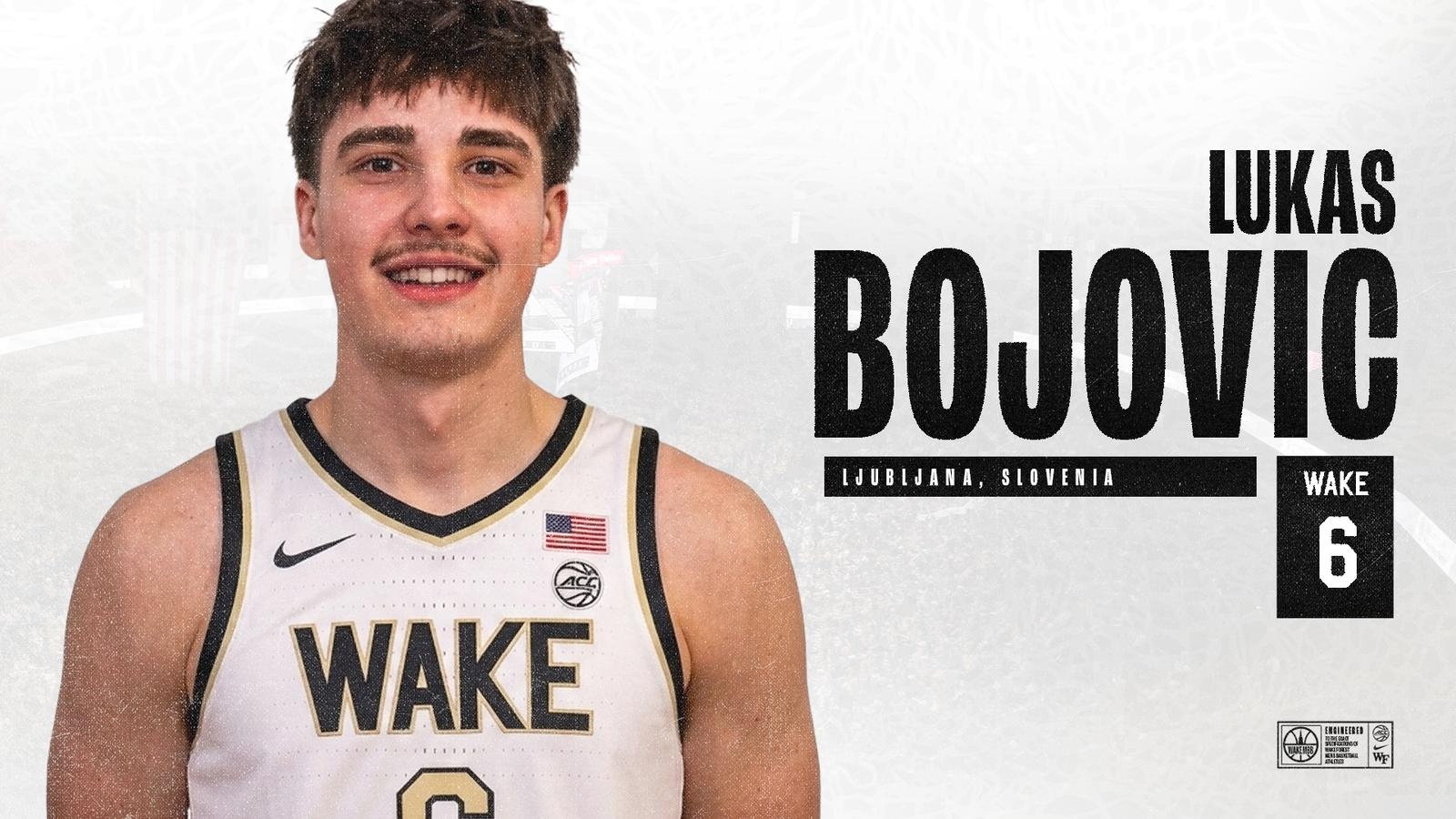 Wake Forest Basketball Adds Highly Touted Slovenian Standout Lukas Bojovic to 2026-27 Roster Wake Forest Basketball Adds Highly Touted Slovenian Standout Lukas Bojovic to 2026-27 Roster