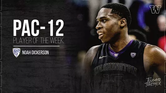 Noah Dickerson Wins Pac-12 Player of the Week
