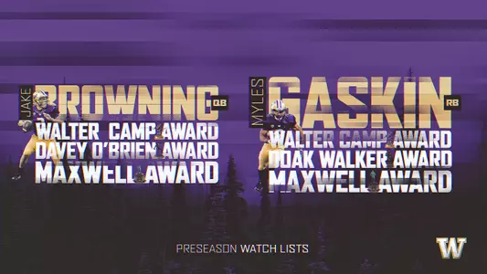 Jake Browning and Myles Gaskin Watch List