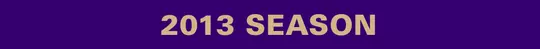 2013 Season Banner