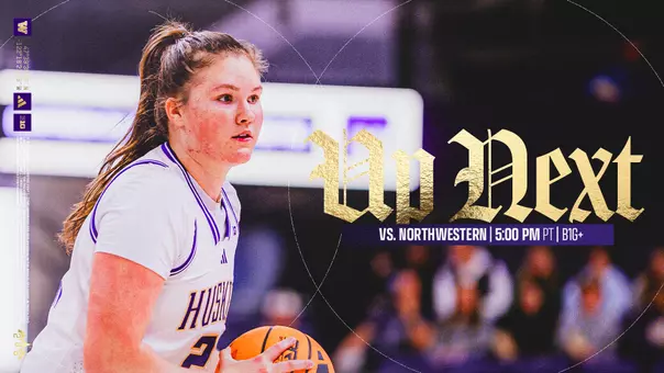 Up Next - Washington vs. Northwestern