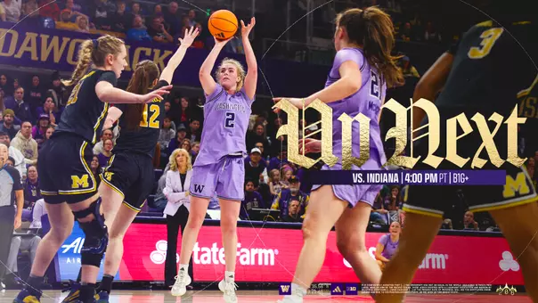 Up Next - Washington vs. Indiana