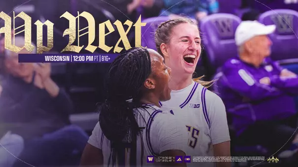 Up Next - Washington vs. Wisconsin