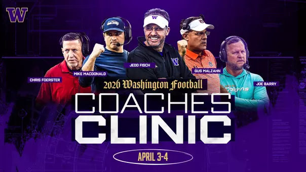 2026 UW football coaches clinic ad, with photos of speakers Chris Foerster, Mike Macdonald, Jedd Fisch, Guz Mahlzan and Joe Barry